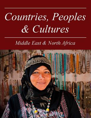 Countries, Peoples and Cultures: Middle East & North Africa: Print Purchase Includes Free Online Access Cover Image