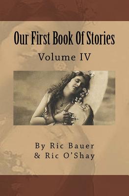 Cover for Our First Book Of Stories: Volume IV