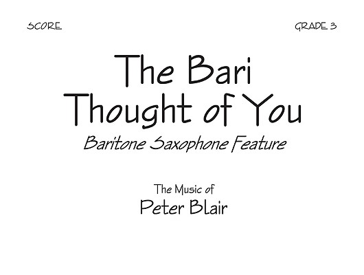 The Bari Thought of You - Score: Baritone Saxophone Feature