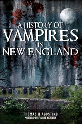 A History of Vampires in New England (Haunted America) Cover Image