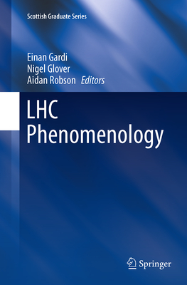 Lhc Phenomenology (Scottish Graduate)