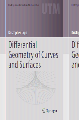 Differential Geometry of Curves and Surfaces (Undergraduate Texts in Mathematics) By Kristopher Tapp Cover Image