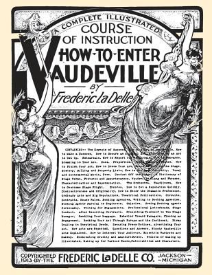 How to Enter Vaudeville: A Complete Illustrated Course of Instruction Cover Image