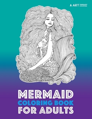 Mermaid Coloring Book For Adults (Paperback)