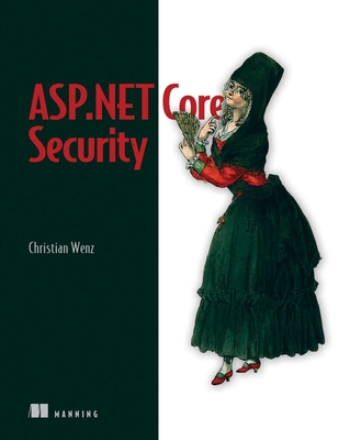 ASP.NET Core Security By Christian Wenz Cover Image