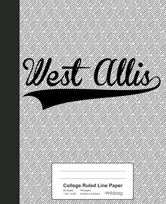 College Ruled Line Paper: WEST ALLIS Notebook Cover Image