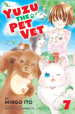 Yuzu the Pet Vet 7 By Mingo Ito Cover Image