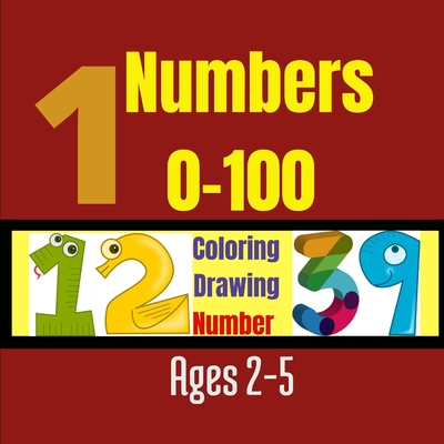 Number 0 -100: Coloring, drawing, number (Color Counts Color by Number Book)
