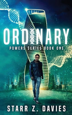 Ordinary: A Young Adult Sci-fi Dystopian (Powers Book 1) Cover Image