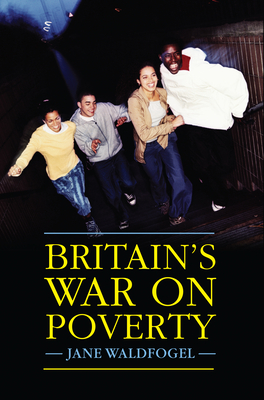 Britain's War on Poverty By Jane Waldfogel Cover Image