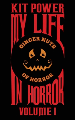 My Life In Horror Volume One: Paperback edition Cover Image