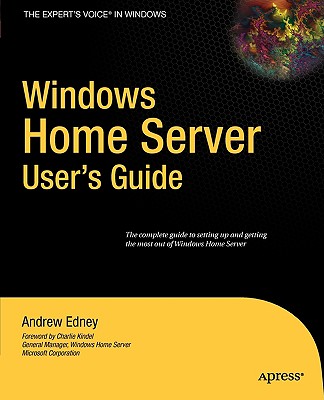 Windows Home Server User's Guide (Expert's Voice) Cover Image