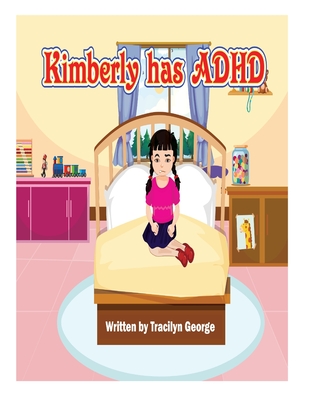 Kimberly has ADHD Cover Image