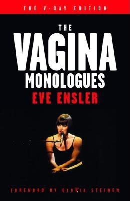 The Vagina Monologues: The V-Day Edition By Eve Ensler Cover Image