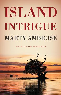 Island Intrigue By Marty Ambrose Cover Image