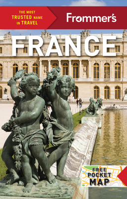 Frommer's France (Complete Guides) By Jane Anson, Anna E. Brooke, Mary Anne Evans Cover Image