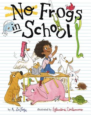 No Frogs in School By A. LaFaye, Églantine Ceulemans (Illustrator) Cover Image