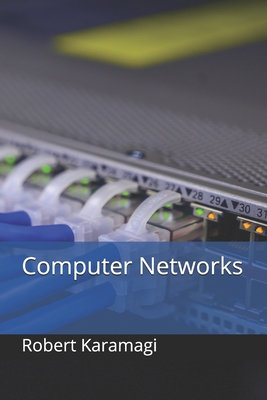 Computer Networks By Robert Karamagi Cover Image