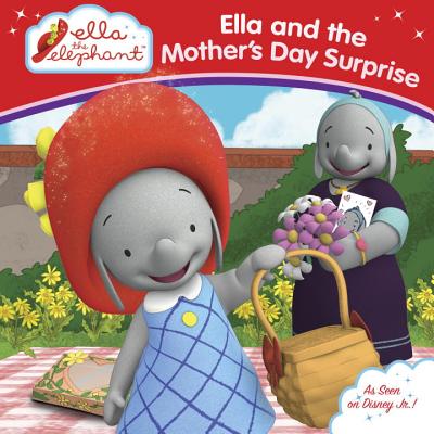 Ella and the Mother's Day Surprise By Eve C. Adler Cover Image