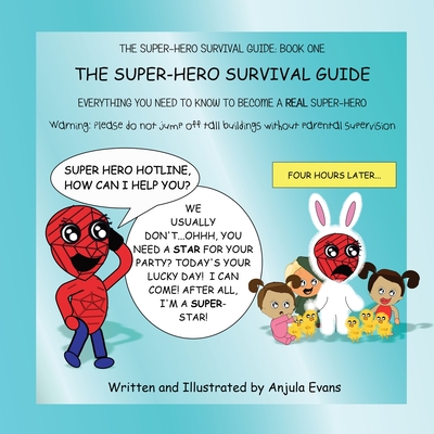 The Super-Hero Survival Guide: Everything You Need to Know to Become a REAL Super-Hero