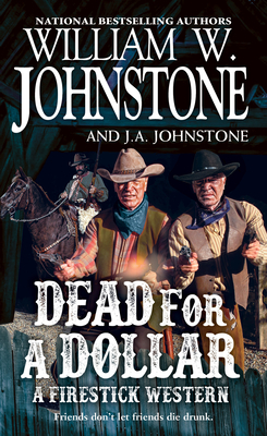 Dead for a Dollar (A Firestick Western #3) Cover Image