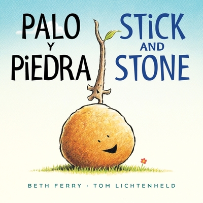 Palo y piedra/Stick and Stone Board Book: Bilingual English-Spanish By Beth Ferry, Tom Lichtenheld (Illustrator) Cover Image