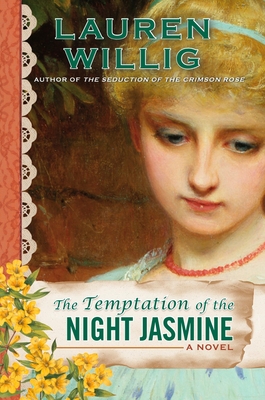 The Temptation of the Night Jasmine (Pink Carnation #5) By Lauren Willig Cover Image