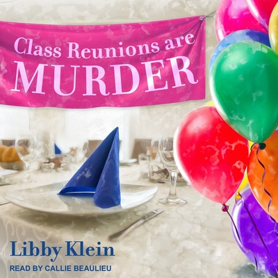 Cover for Class Reunions Are Murder Lib/E