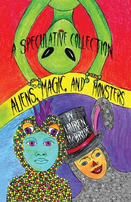 Aliens, Magic, and Monsters Cover Image