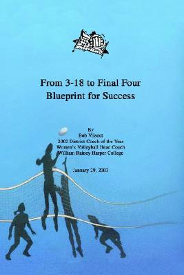 From 3-18 to Final Four: Blueprint for Success By Bob Vilsoet Cover Image