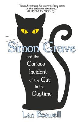 Simon Grave and the Curious Incident of the Cat in the Daytime: A Simon Grave Mystery