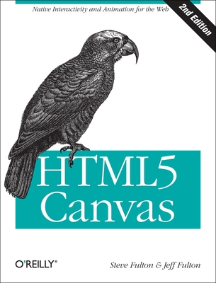 Html5 Canvas: Native Interactivity and Animation for the Web (Paperback) |  Hooked