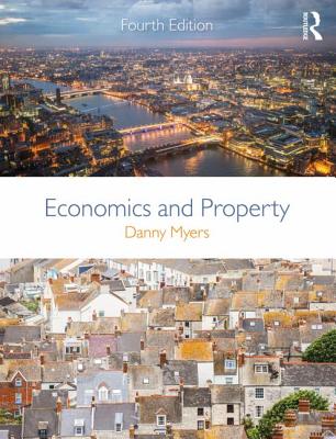 Economics and Property By Danny Myers Cover Image