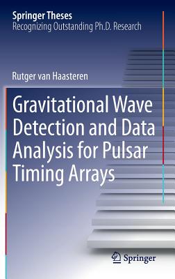 Gravitational Wave Detection and Data Analysis for Pulsar Timing Arrays (Springer Theses) Cover Image