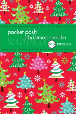 Pocket Posh Christmas Sudoku 4: 100 Puzzles By The Puzzle Society Cover Image