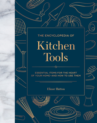 Cover for The Encyclopedia of Kitchen Tools