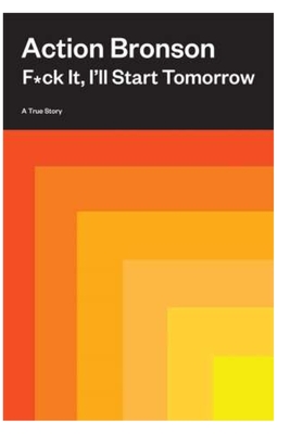 F*ck It, I'll Start Tomorrow Cover Image