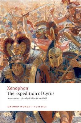 The Expedition of Cyrus (Oxford World's Classics) Cover Image