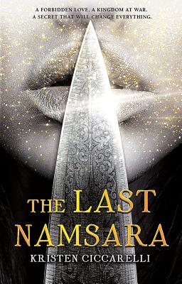 The Last Namsara (Iskari #1) By Kristen Ciccarelli Cover Image