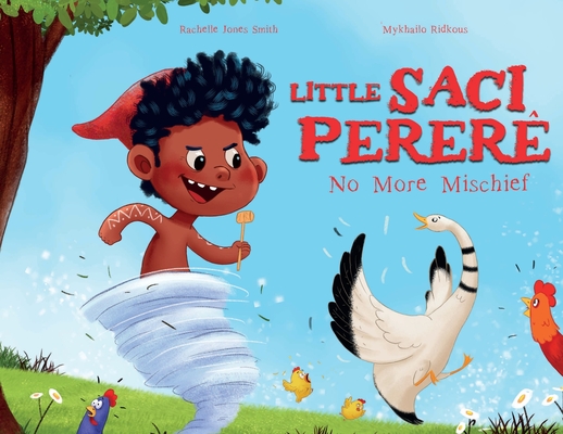 Little Saci Pererê: No More Mischief Cover Image