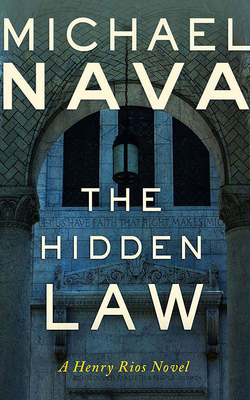 The Hidden Law: A Henry Rios Novel (Henry Rios Mysteries #5)