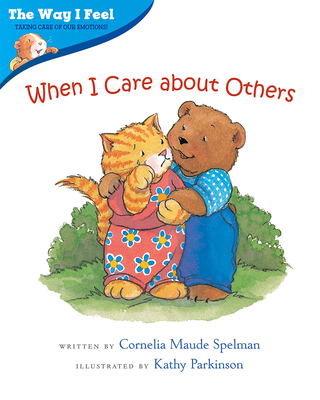 Cover for When I Care about Others (The Way I Feel Books)