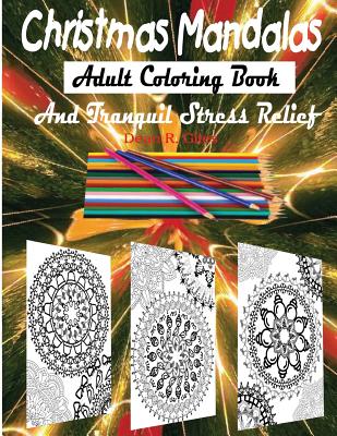Christmas Mandalas Adult Coloring Book and Stress Relief Therapy Cover Image