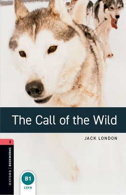 Oxford Bookworms 3e 3 Call of the Wild MP3 Pack | Penguin
