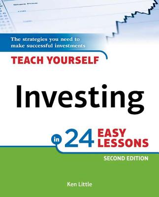 Teach Yourself Investing in 24 Easy Lessons, 2nd Edition: The Strategies You Need to Make Successful Investments Cover Image