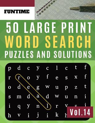 50 large print word search puzzles and solutions funtime activity book for adults and kids word game easy quiz books for beginners find a word for a large print paperback