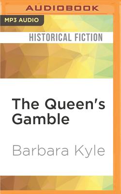 The Queen's Gamble (Thornleigh #4) By Barbara Kyle, Barbara Kyle (Read by) Cover Image