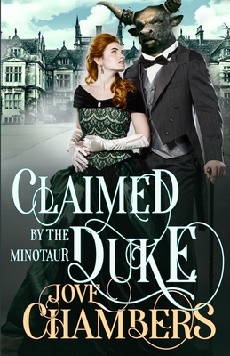 Claimed by the Minotaur Duke: a monster romance Cover Image