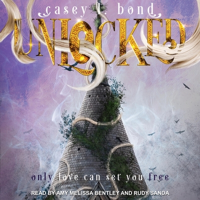 Unlocked By Amy Melissa Bentley (Read by), Rudy Sanda (Read by), Casey L. Bond Cover Image