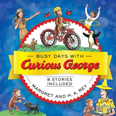 Busy Days with Curious George By H. A. Rey Cover Image